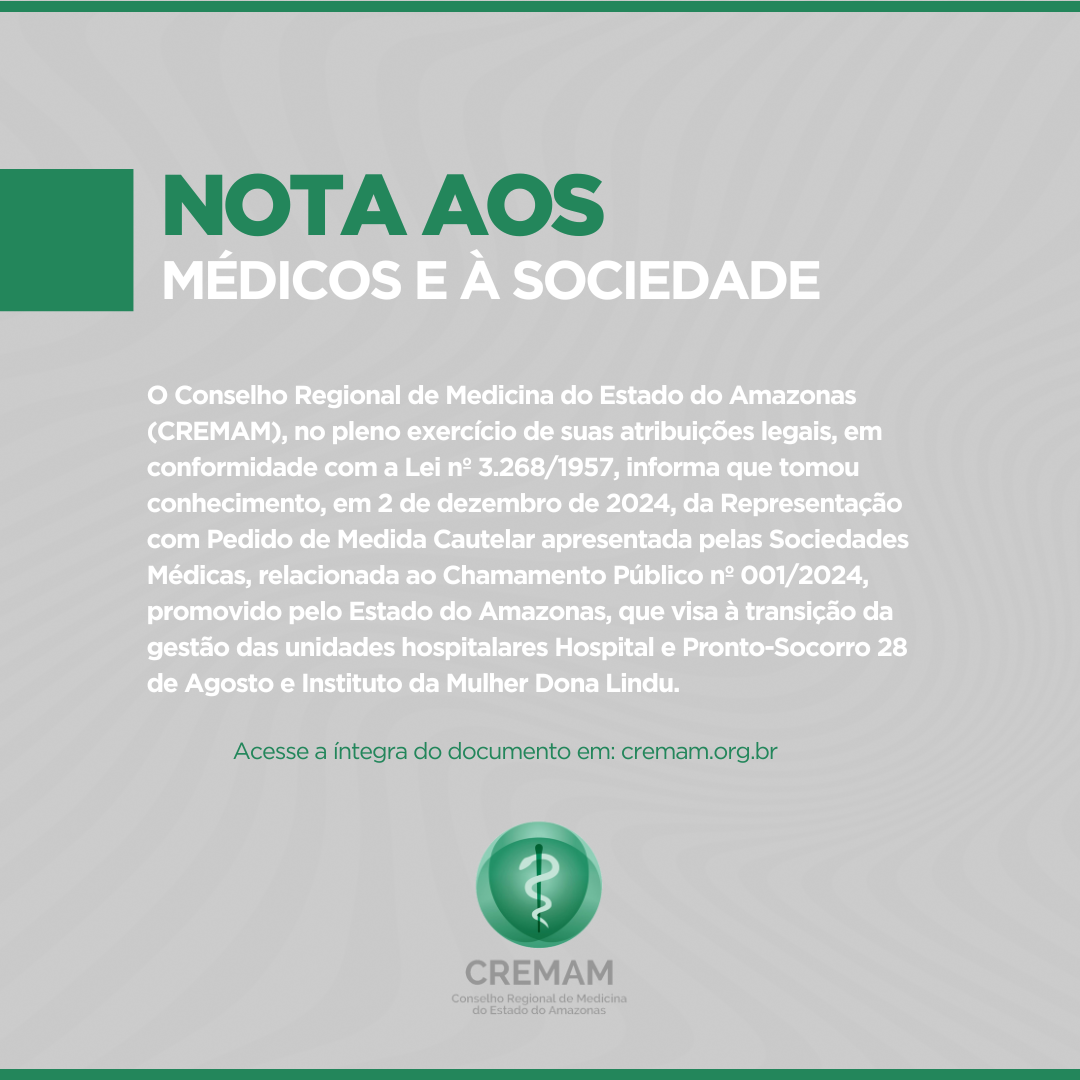 CREMAM manifesta atenção ao Chamamento Público para transição da gestão das unidades hospitalares do AM